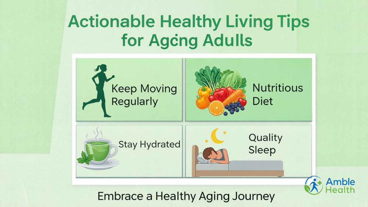 Actionable Healthy Living Tips for Aging Adults